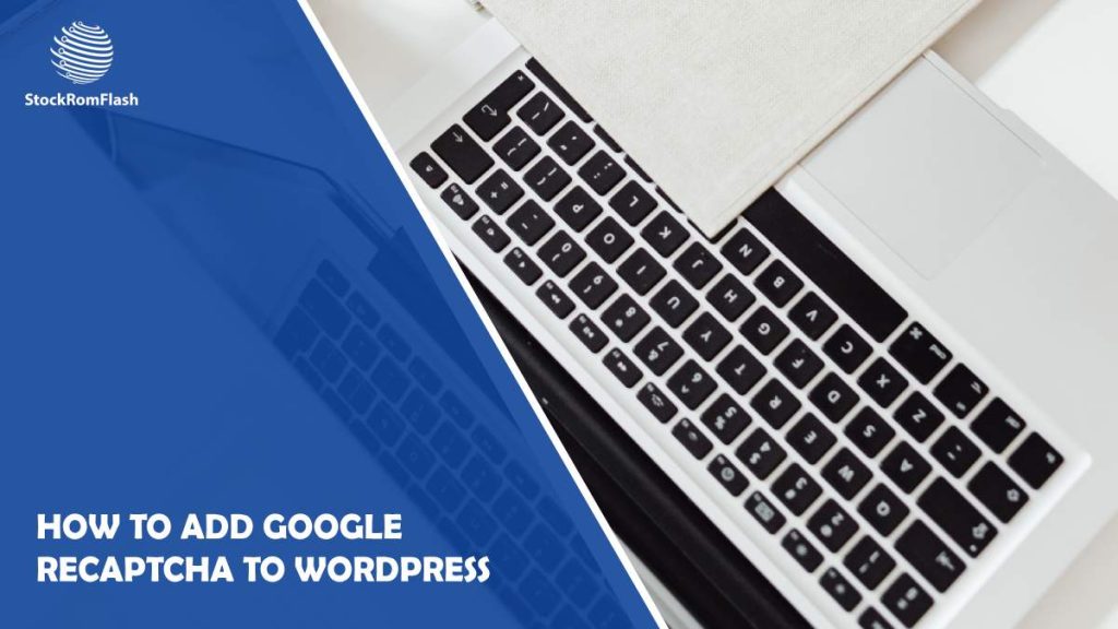 how to add google recaptcha to wordpress