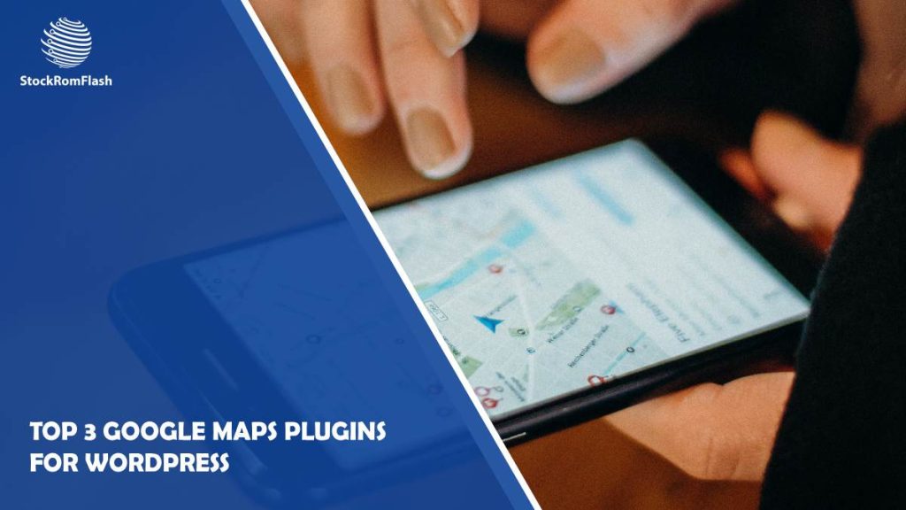 top 3 google maps plugins for wordpress